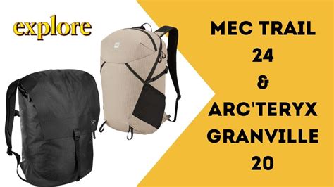 Backpack Review: MEC Trail 24 and Arc'teryx Granville 20.